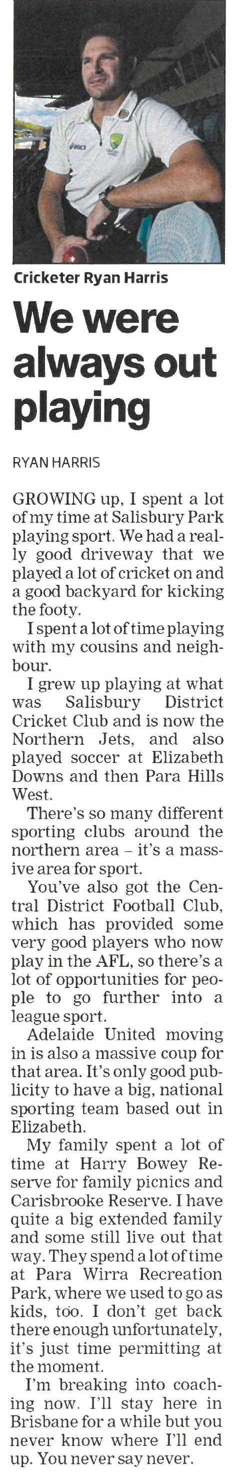 We were always playing cricket